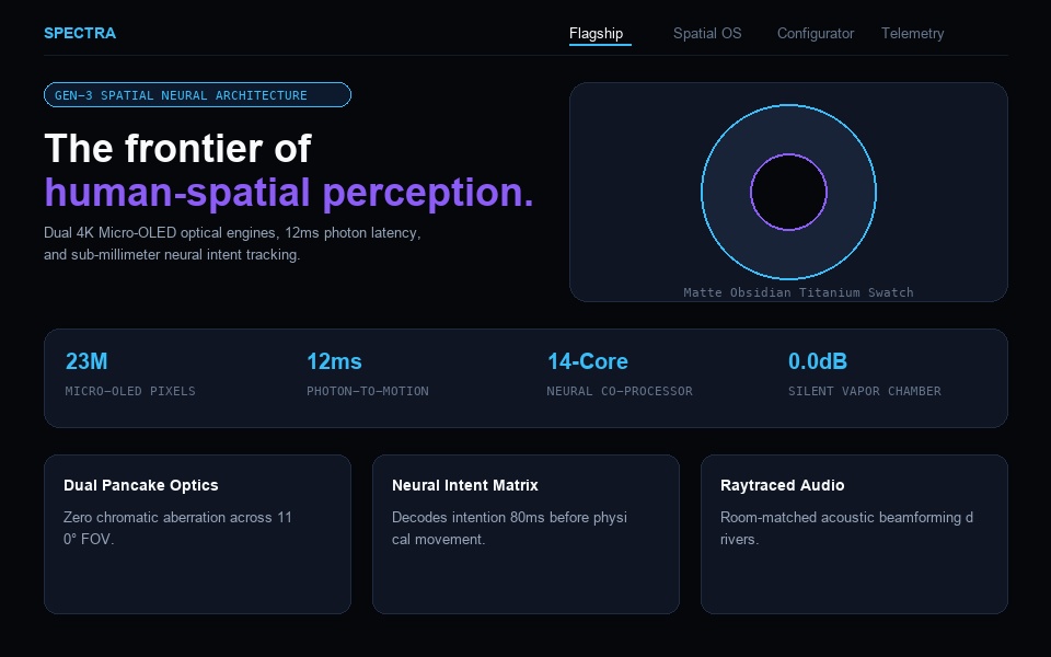 The Spectra template: a deep space spatial computing hardware flagship with dual 4K optics, interactive finish switcher, and custom studio configurator.